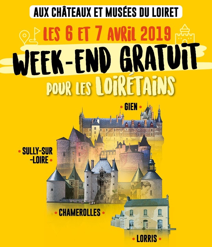 Les 6 et 7 avril 2019, week-end gratuit pour les Loiretains dans les châteaux et musées du département