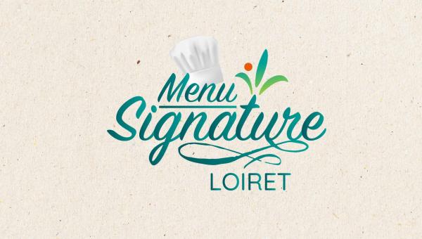 Le menu Signature Loiret dévoilé !